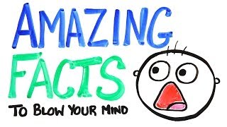 Amazing Facts To Blow Your Mind Pt. 3