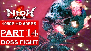 NIOH Gameplay Walkthrough Part 14 [1080p HD 60FPS PS4 PRO] - BOSS FIGHT - No Commentary