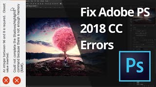 How to Fix Photoshop CC Error | Not enough memory (RAM) | An integer between 96 and 8 is required