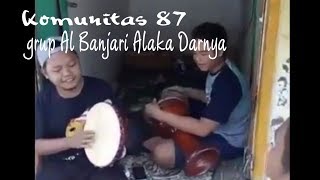 grup Al Banjari alakadarnya.. komunitas 87