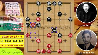 Trận Cờ Giữa Sư Phụ Hồ Vinh Hoa Hà Thuận An Vs Lưu Ức Từ