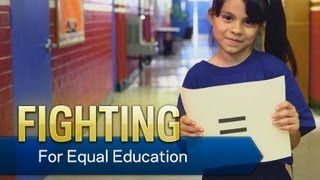 Fighting for Equal Education
