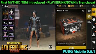 MYTHIC Item Introduced!! PLAYERUNKNOWN's Trenchcoat | Opening 10 Advanced UC Crates