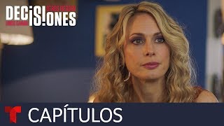 Decisiones: unos ganan, otros pierden | Capítulo 22 | Telemundo Novelas