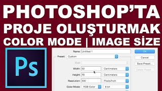 Proje Oluşturmak | Photoshop Dersleri