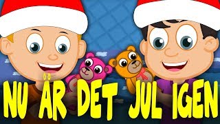 Nu är det jul igen | Svenska Julsånger | Julsånger för barn