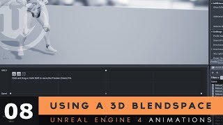 Using A 2D Blendspace - #8 Unreal Engine 4 Animation Essentials Tutorial Series