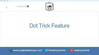 Project Destroyer Sneaker Bot Dot Trick Tutorial