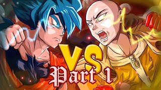 Saitama VS Goku : Crossover  (part 1)