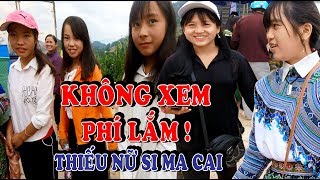 Bắt gặp toàn thiếu nữ | XINH ĐẸP | Tại phiên chợ - SI MA CAI - KP247