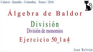 División de monomios con exponentes literales.Baldor 50   1 a 4