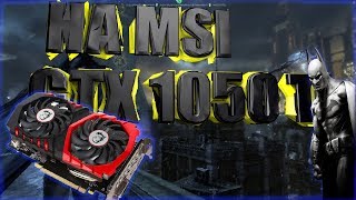 MSI GTX 1050 TI GAMING X  Batman Arkham Knight [60fps 1080p]