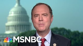 President Donald Trump Acts Like A Compromised President: Rep. Adam Schiff | Morning Joe | MSNBC