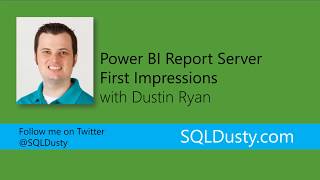 Power BI Report Server First Impressions