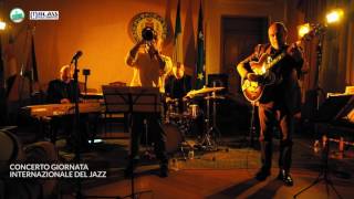 Pontassieve - Concerto per la giornata mondiale del jazz Unesco 2017