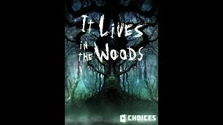 Choices: Stories You Play - It Lives In The Woods Chapter 3