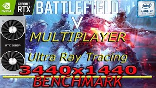 Battlefield V Multiplayer Benchmark - RTX 2080ti - Ray Tracing On Ultra - 3440x1440 Ultrawide