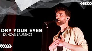 Duncan Laurence - Dry Your Eyes