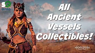 Horizon Zero Dawn - All Ancient Vessels, Collectibles and Trophy Guide