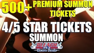 Bleach Brave Souls HUGE Ticket Summons 500+ Premium and 13 4/5 Star Summon Tickets