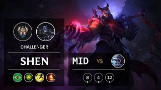 Shen Mid vs Talon - BR Challenger Patch 9.12