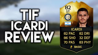 FIFA 16: TIF ICARDI REVIEW 82 +INGAME STATS! FIFA 16 ULTIMATE TEAM!
