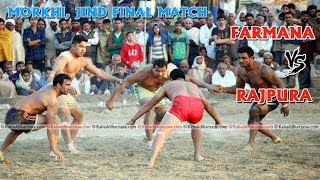 FARMANA VS RAJPURA KABADDI MATCH AT MORKHI JIND  || KABADDI HARYANA ||