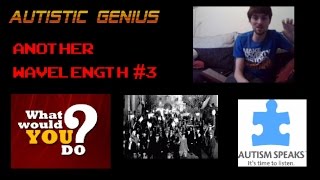 Another Wavelenth #3: What Would You Do?