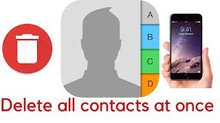 How to delete all contacts in iPhone in 3 steps!