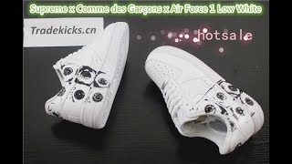 SUPREME X COMME DES GARÇONS X AIR FORCE 1 LOW WHITE review by tradekicks.cn