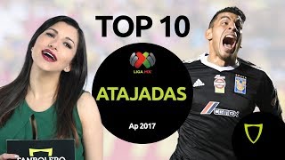 TOP 10 ATAJADAS - Liga MX Apertura 2017