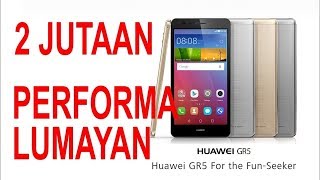 HUAWEI GR5 - Skor Antutu Benchmark