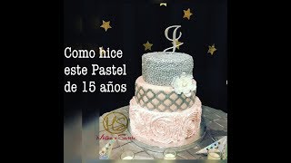 Como hice Decoracion l para pastel 15 años - (Idea de Internet)