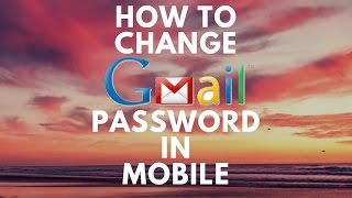 How To Change Gmail Password In Android Mobile