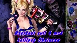 Resident evil 4 mod Lollipop Chainsaw