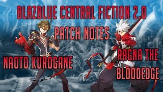 Blazblue Central Fiction 2.0 Patch Changes: Ragna and Naoto