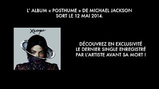 Extrait de l'album posthume de Michael Jackson !