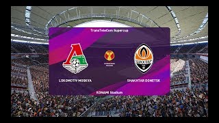 Efootball Pes 2020 - Шахтер Донецк : Локомотив Москва - Супер Кубок