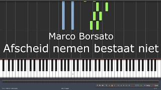 Marco Borsato - Afscheid nemen bestaat niet - Piano Tutorial Synthesia