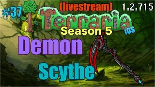 Let's Play Terraria (1.2.715) iOS/Android- Demon Scythe & Spider Farm! Episode 37