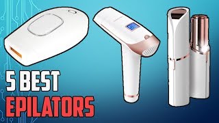 5 Best Epilators