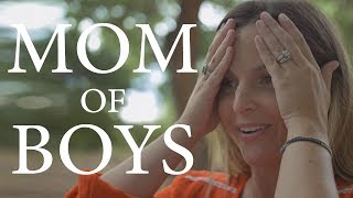 Being a MOM OF BOYS