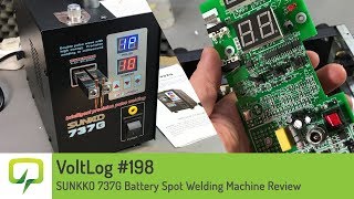 Voltlog #198 - SUNKKO 737G Battery Spot Welding Machine Review & Teardown