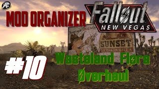 Mod Organizer for Fallout New Vegas #10: Wasteland Flora Overhaul