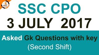 SSC CPO 3 July 2017 Asked Gk Questions with answer key (Shift 2)