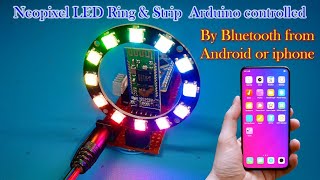 Neopixel LED Ring & Strip  Arduino controlled by Bluetooth from Android or iphone