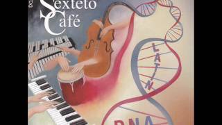 Dorance Lorza y Sexteto Cafe - Con los pobres estoy