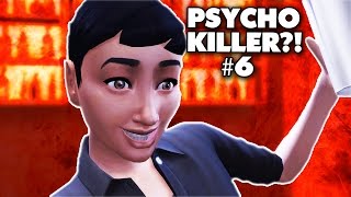 PSYCHOPATHIC SERIAL KILLER?! - Let's Play The Sims 4 #6
