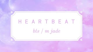BTS (방탄소년단) - Heartbeat (english cover by m jade)