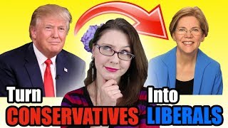 Turn Conservatives Into Liberals With This Simple Trick!